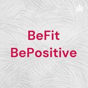 Podcast BeFit BePositive