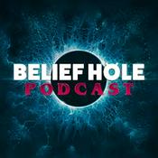 Podcast Belief Hole | Paranormal, Mysteries and Other Tasty Thought Snacks