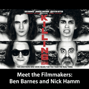 Podcast Ben Barnes and Nick Hamm: Meet the Filmmakers