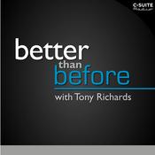 Podcast Better Than Before with Tony Richards