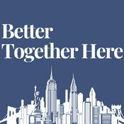 Podcast Better Together Here: Exploring NYC