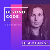 Podcast Beyond Code - Ola Kunysz
