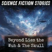 Podcast Beyond Lies the Wub & The Skull