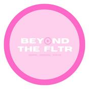 Podcast Beyond The FLTR Podcast