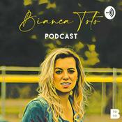 Podcast Bianca Toto Podcast