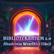 Podcast AWF - Akademia Wszelkiej Fikcji (dawniej: Bibliotekarium)