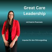 Podcast Great Care Leadership