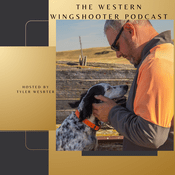 Podcast The Western Wingshooter Podcast