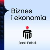 Podcast Biznes i Ekonomia