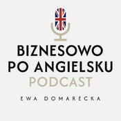 Podcast BIZNESOWO PO ANGIELSKU - Business English Podcast