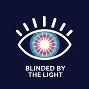 Podcast Blinded by the Light