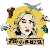 Podcast Blondynka na autostopie