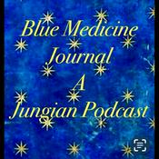 Podcast Blue Medicine Journal : A Jungian Podcast