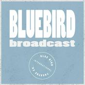 Podcast Bluebird Broadcast