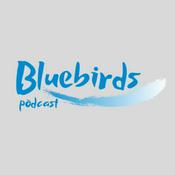 Podcast Bluebirds podcast