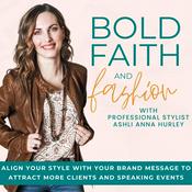 Podcast Bold Faith and Fashion