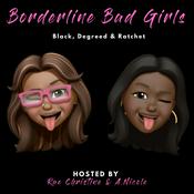 Podcast Borderline Bad Girls Podcast
