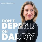 Podcast Don't Depend On Daddy