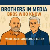 Podcast Brothers In Media - Bros Who Know