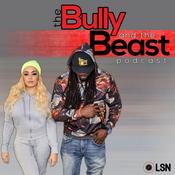 Podcast The Bully and the Beast