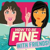 Podcast How to Be Fine