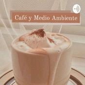 Podcast ☕]Café y Medio Ambiente[🌱