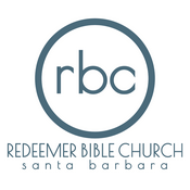 Podcast Redeemer Bible Church Santa Barbara