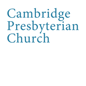 Podcast Cambridge Presbyterian Church