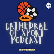 Podcast CATHEDRAL OF SPORT