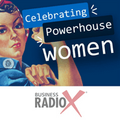 Podcast Celebrating Powerhouse Women