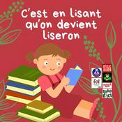 Podcast C'est en lisant qu'on devient liseron