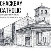 Podcast Chackbay Catholic - OLOPS