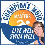 Podcast Champions Mojo for Masters Swimmers
