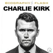 Podcast Charlie Kirk  - Biography Flash