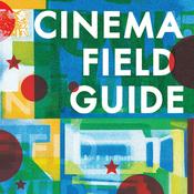 Podcast Cinema Field Guide