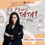 Podcast Co powie Tata?