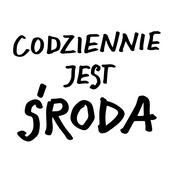 Podcast CODZIENNIE JEST ŚRODA