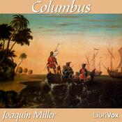 Podcast Columbus by  Joaquin Miller (1837 - 1913)