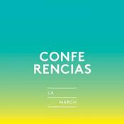 Conferencias de la March