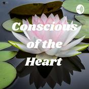 Podcast Conscious of the Heart