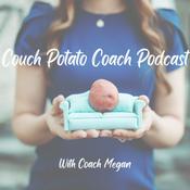 Podcast Couch Potato Coach Podcast