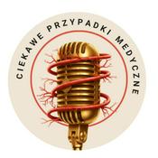 Podcast Ciekawe Przypadki Medyczne