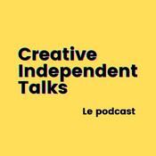 Podcast Creative Independant Talks