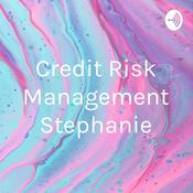 Podcast Credit Risk Management Stephanie