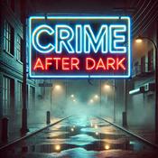 Podcast Crime After Dark
