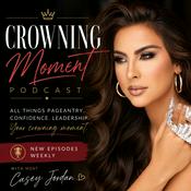 Podcast Crowning Moment Podcast