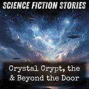 Podcast Crystal Crypt, the & Beyond the Door
