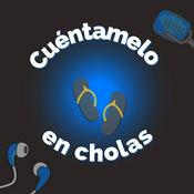 Podcast Cuéntamelo en cholas
