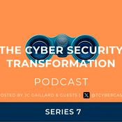 The Cyber Security Transformation Podcast