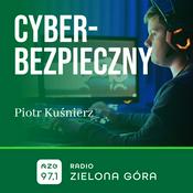 Podcast Cyberbezpieczny - Radio Zielona Góra